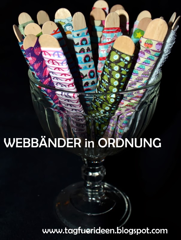 http://www.tagfuerideen.blogspot.co.at/2013/11/webbander-in-ordnung.html